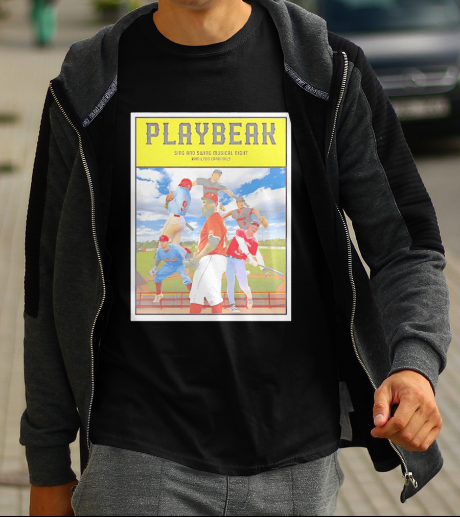 Playbeak Sing And Swing Musical Night Hamilton Cardinals Baseball Players T-Shirt