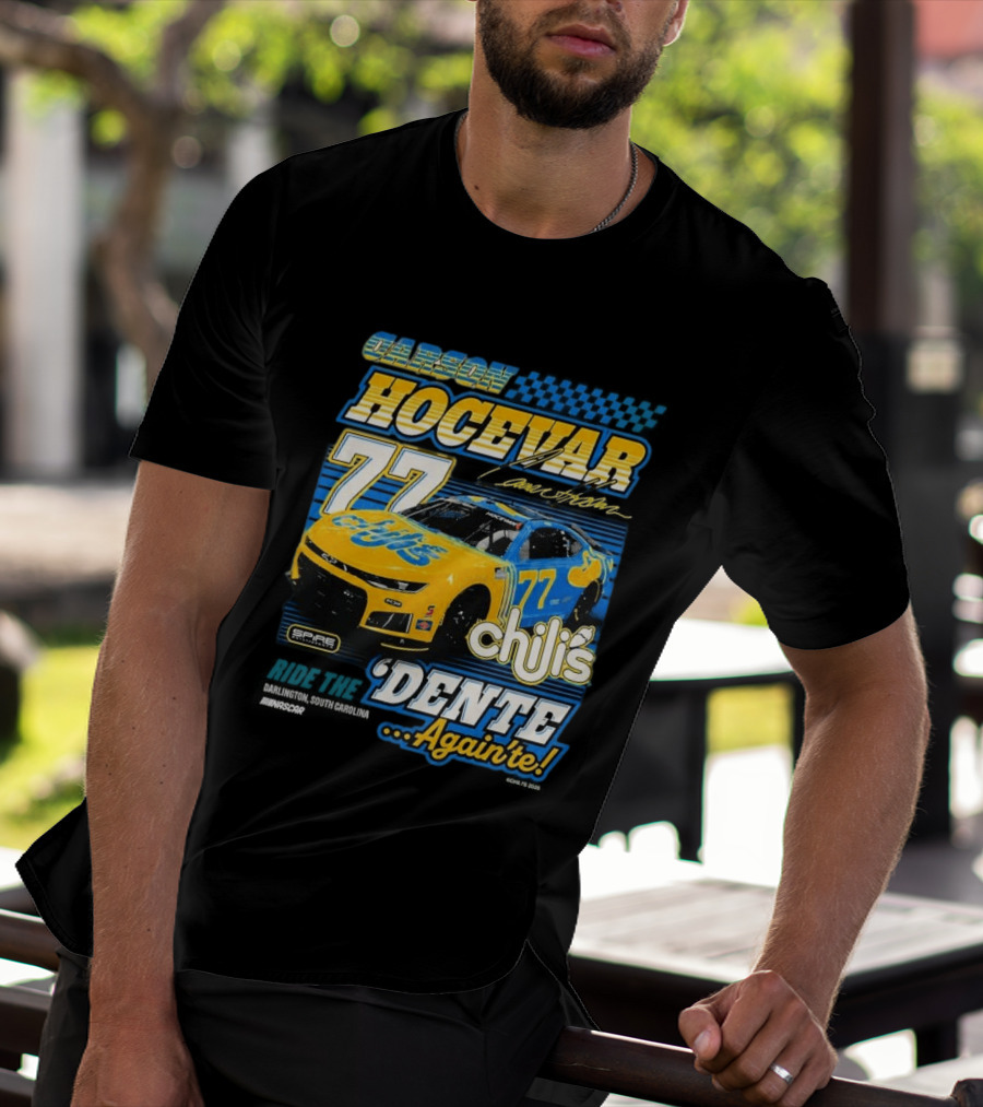 Carson Hocevar 77 Chili's Spire Motorsports Dente Again'te Darlington T-Shirt