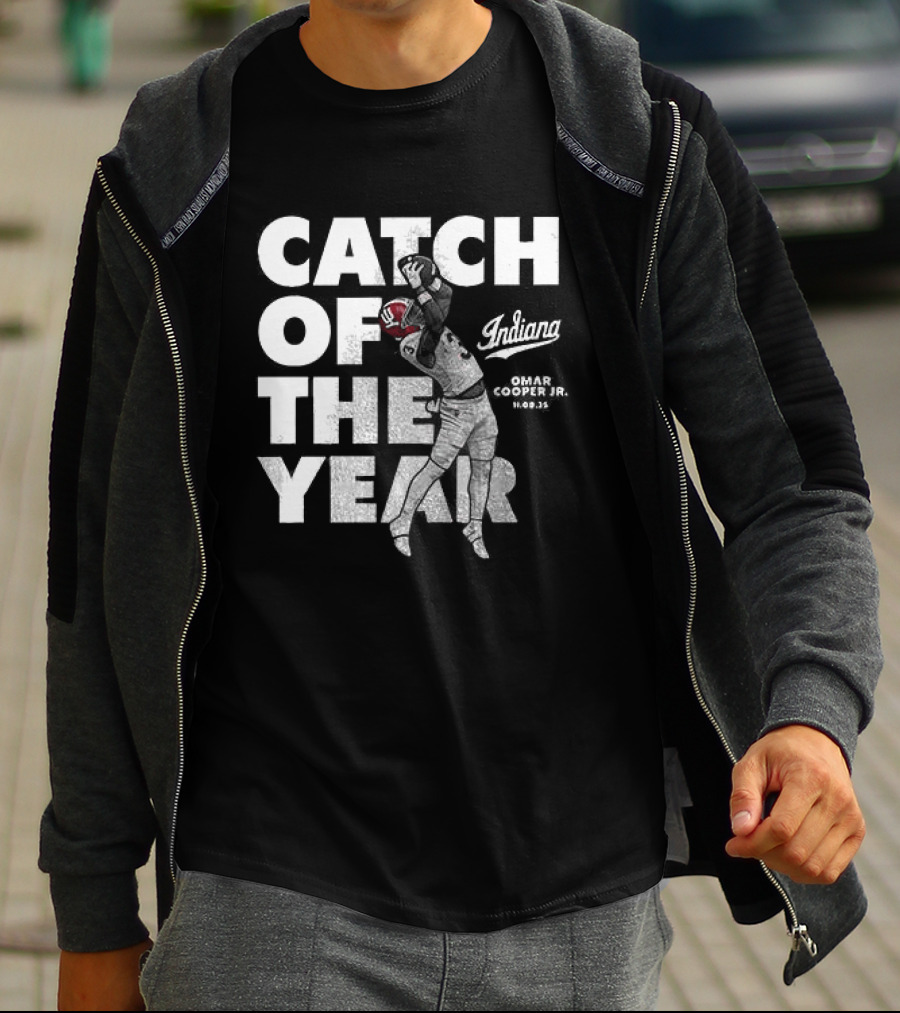 Indiana Hoosiers Catch Of The Year Refuse To Lose T-Shirt