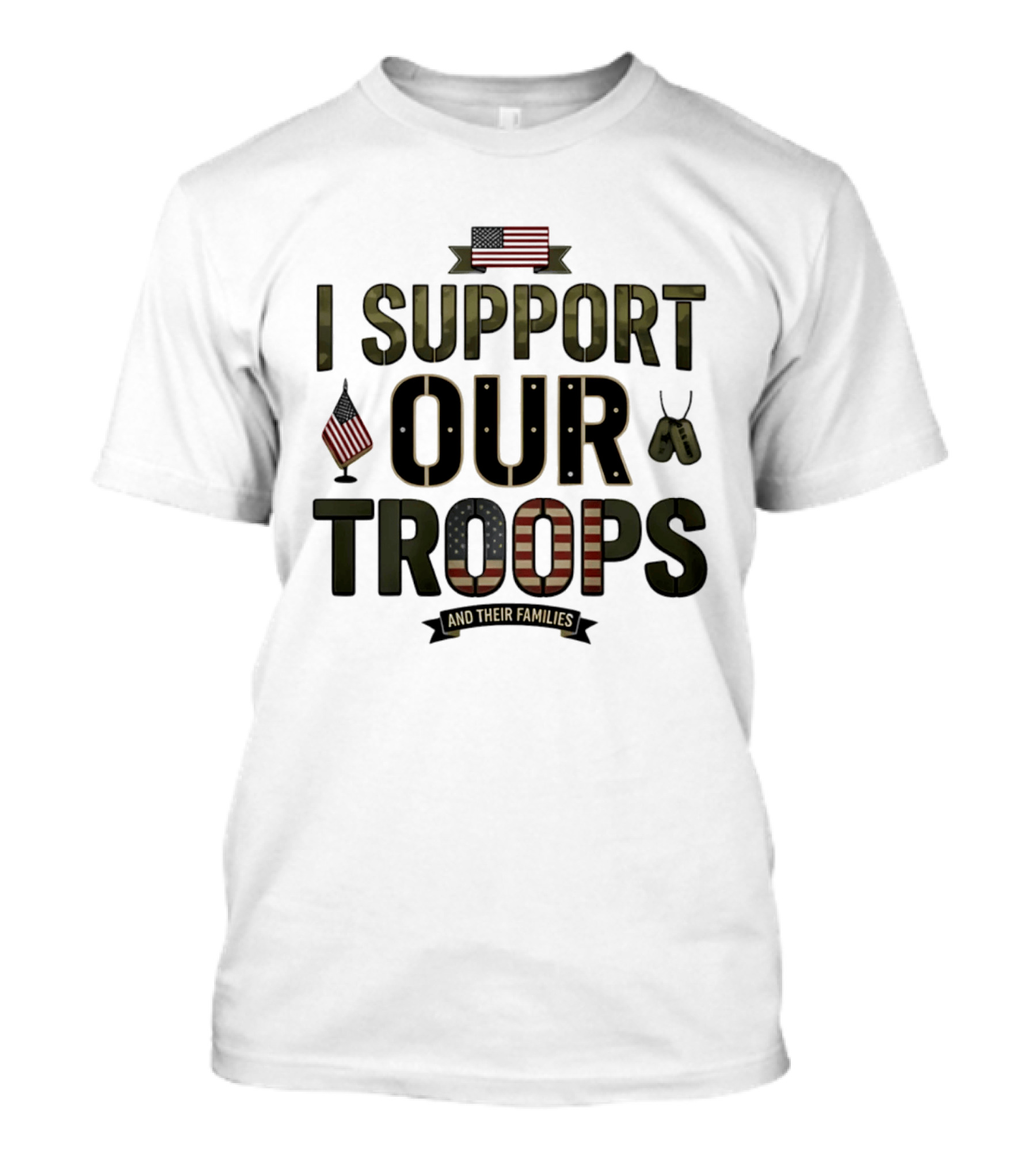 I Support Our Troops And Their Families American Flag Dog Tags T-Shirt