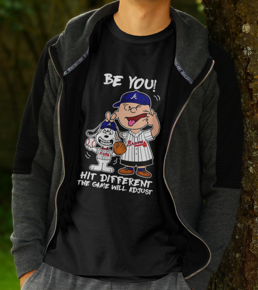 Snoopy X Atlanta Braves Be You Hit Different The Game Will Adjust T-Shirt