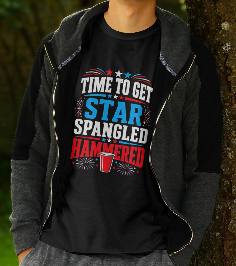 Time To Get Star Spangled Hammered Patriotic 4th Of July Party Red White Blue Fireworks Cup T-Shirt