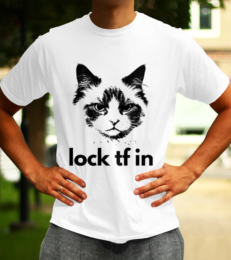 Lock TF In Cat Pet Face T-Shirt