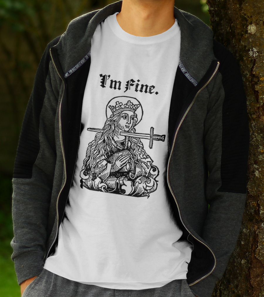 Medieval Lady With Sword Through Head I'm Fine Sarcastic T-Shirt
