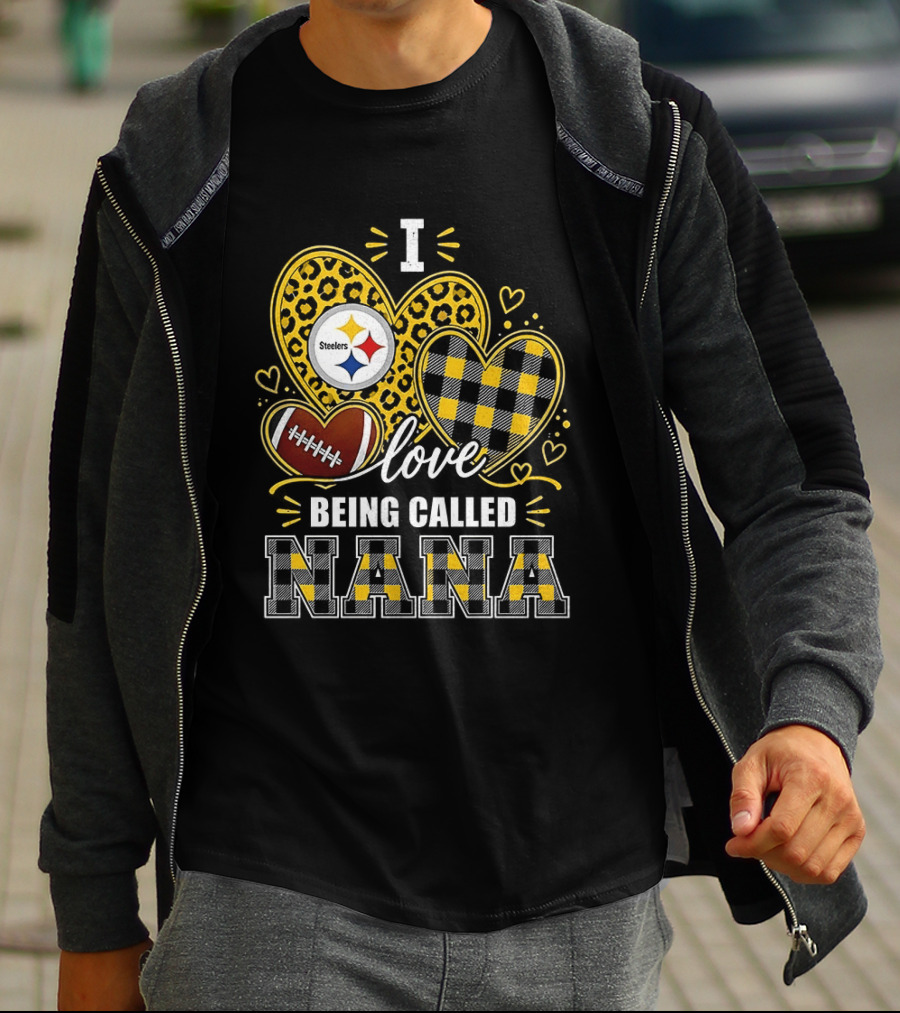 I Love Being Called Nana Pittsburgh Steelers Hearts Football T-Shirt