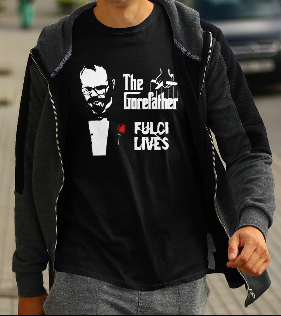 The Gorefather Fulci Lives Horror Tribute To Lucio Fulci T-Shirt