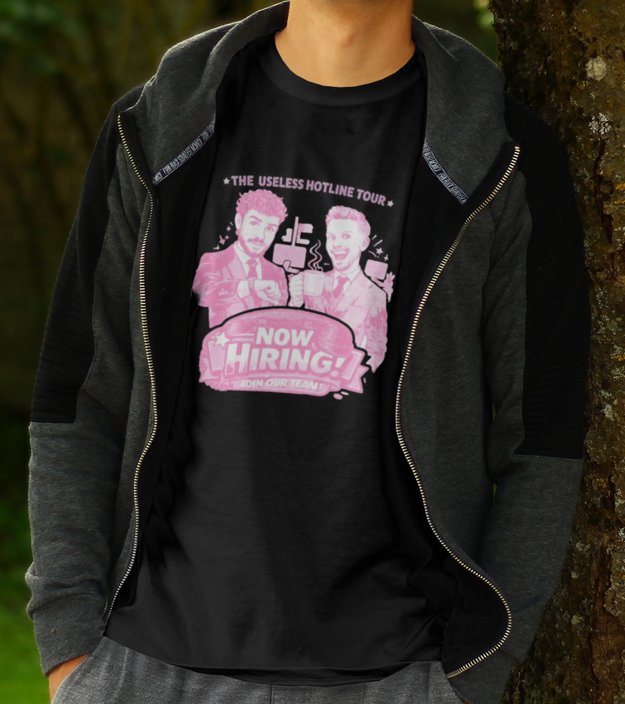 The Useless Hotline Tour 2026 Now Hiring Join Our Team T-Shirt