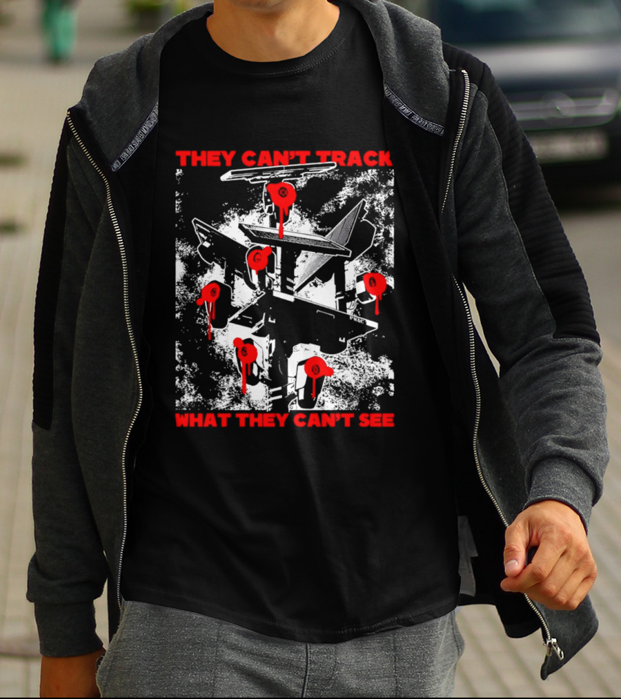 They Can't Track What They Can't See Fighter Jet With Red Paint Splatters T-Shirt