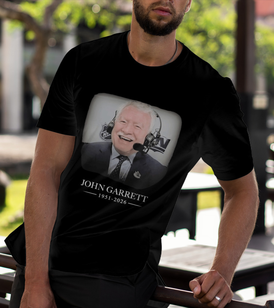 John Garrett NHL Broadcaster In Loving Memory 1951 2026 T-Shirt