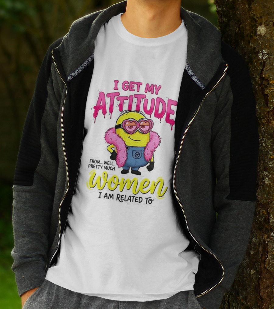 Minion I Get My Attitude From Women I Am Related To Pink And Yellow T-Shirt