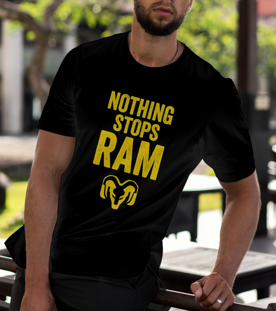 Nothing Stops Ram Bold Text With Ram Head T-Shirt
