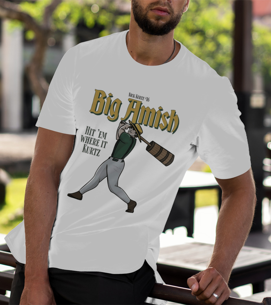 Athletics Nick Kurtz Big Amish Hit 'Em Where It Kurtz 16 T-Shirt