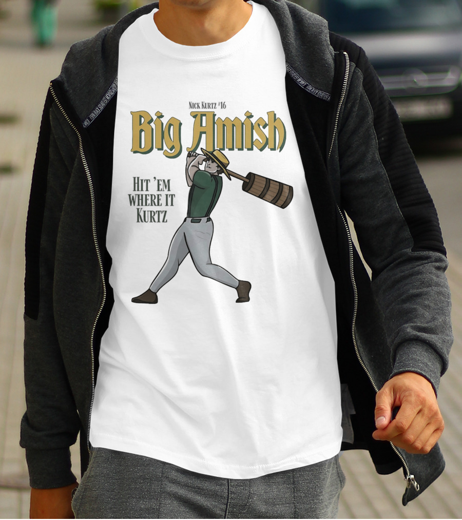 Athletics Nick Kurtz Big Amish Hit 'Em Where It Kurtz 16 T-Shirt