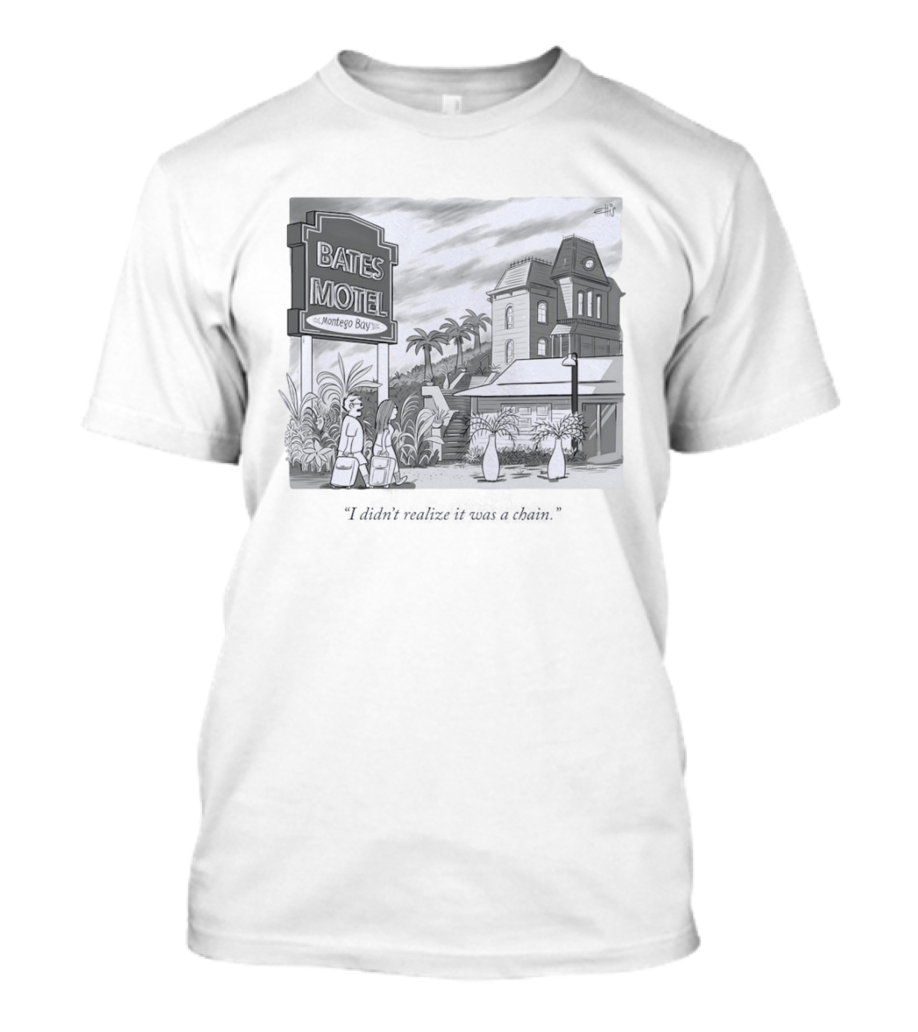 Bates Motel Montego Bay Cartoon Illustration I Didn't Realize It Was A Chain T-Shirt