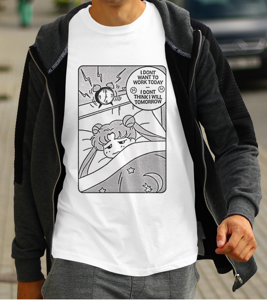 Sailor Moon Alarm I Don't Want To Work Today I Don't Think I Will Tomorrow Pajamas Comic T-Shirt