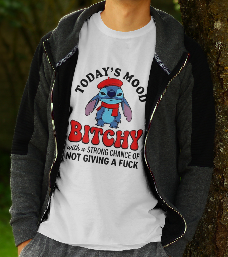 Today's Mood Bitchy With A Strong Chance Of Not Giving A Fuck Stitch T-Shirt