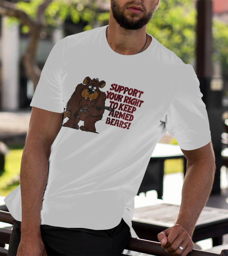 Support Your Right To Keep Armed Bears Cartoon Bear With Rifle T-Shirt