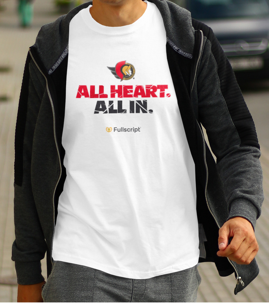 Ottawa Senators All Heart All In Fullscript T-Shirt