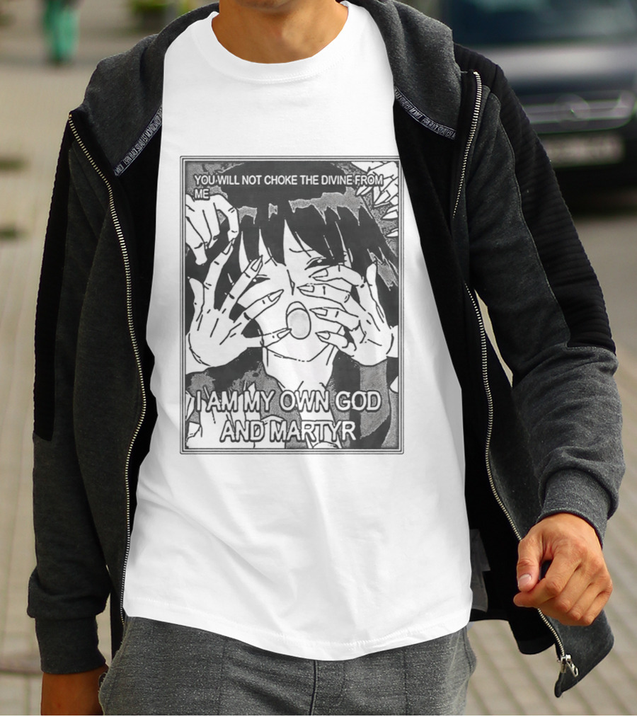 You Will Not Choke The Divine From Me I Am My Own God And Martyr Manga T-Shirt