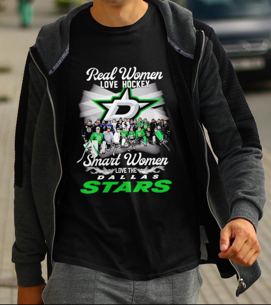 Real Women Love Hockey Smart Women Love The Dallas Stars Team T-Shirt