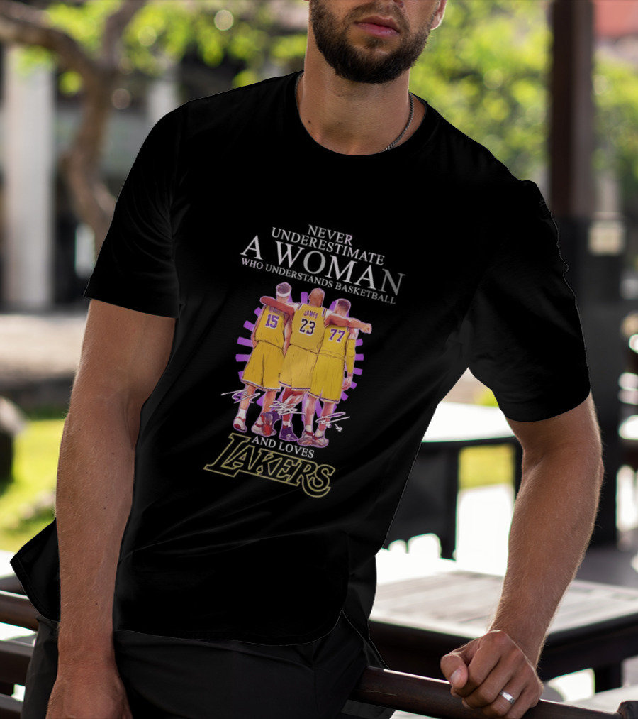 Never Underestimate A Woman Who Understands Basketball And Loves Lakers Reaves James Hachimura T-Shirt