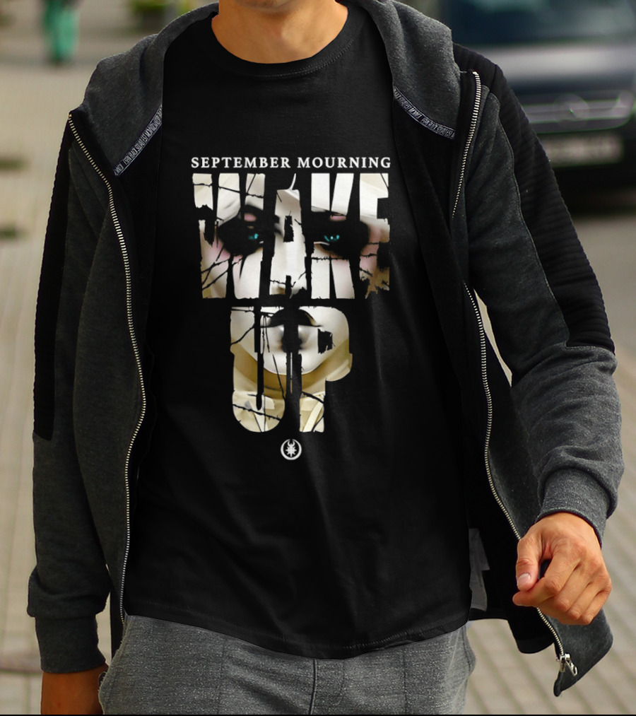 September Mourning Wake Up Graphic Text With Subtle Floral Eyes T-Shirt