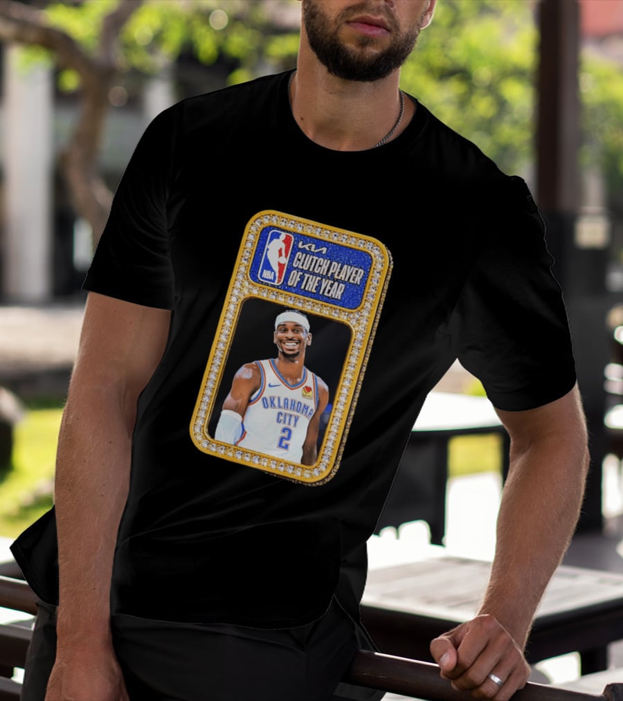 Shai Gilgeous Alexander Oklahoma City KIA NBA Clutch Player Of The Year T-Shirt