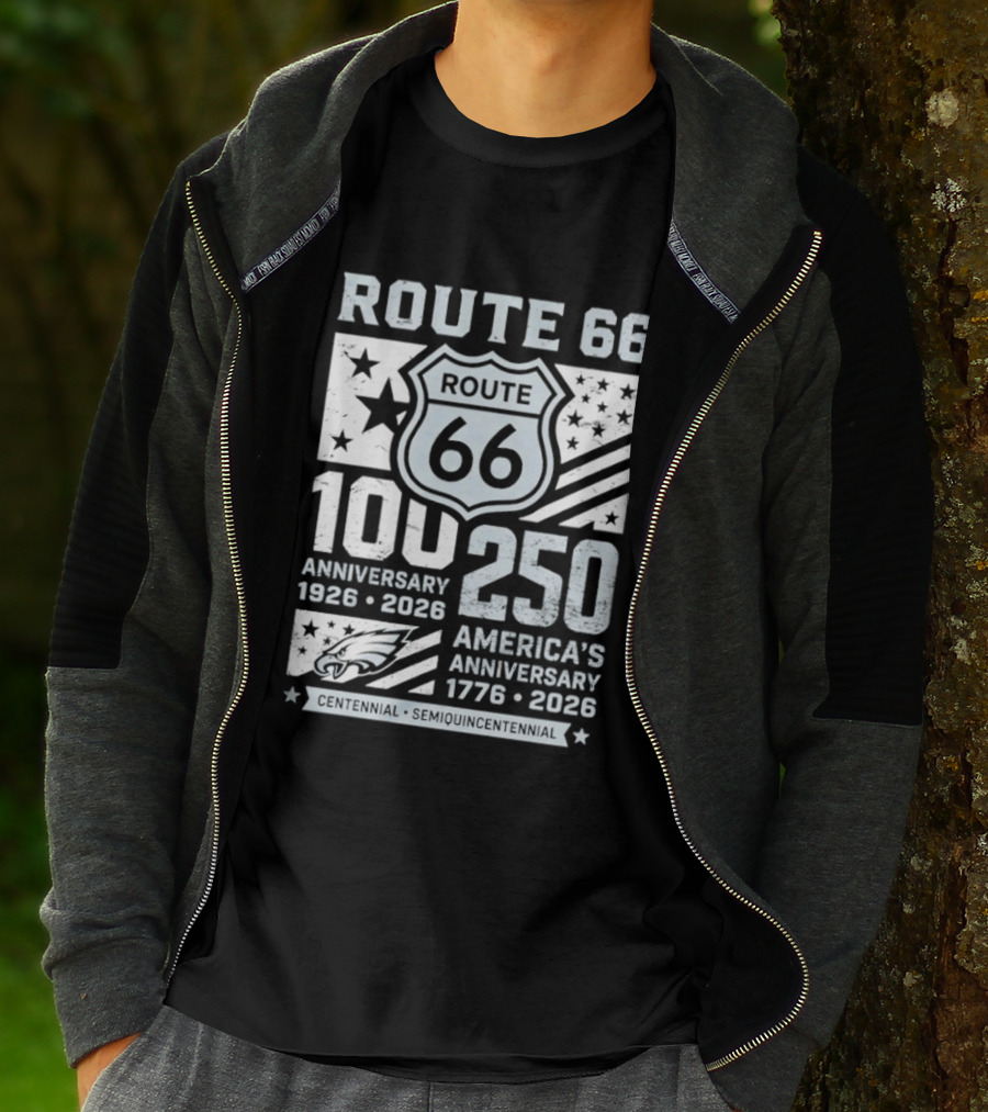 Route 66 Centennial 100 Anniversary 1926 2026 250 America Anniversary 1776 2026 Philadelphia Eagles T-Shirt