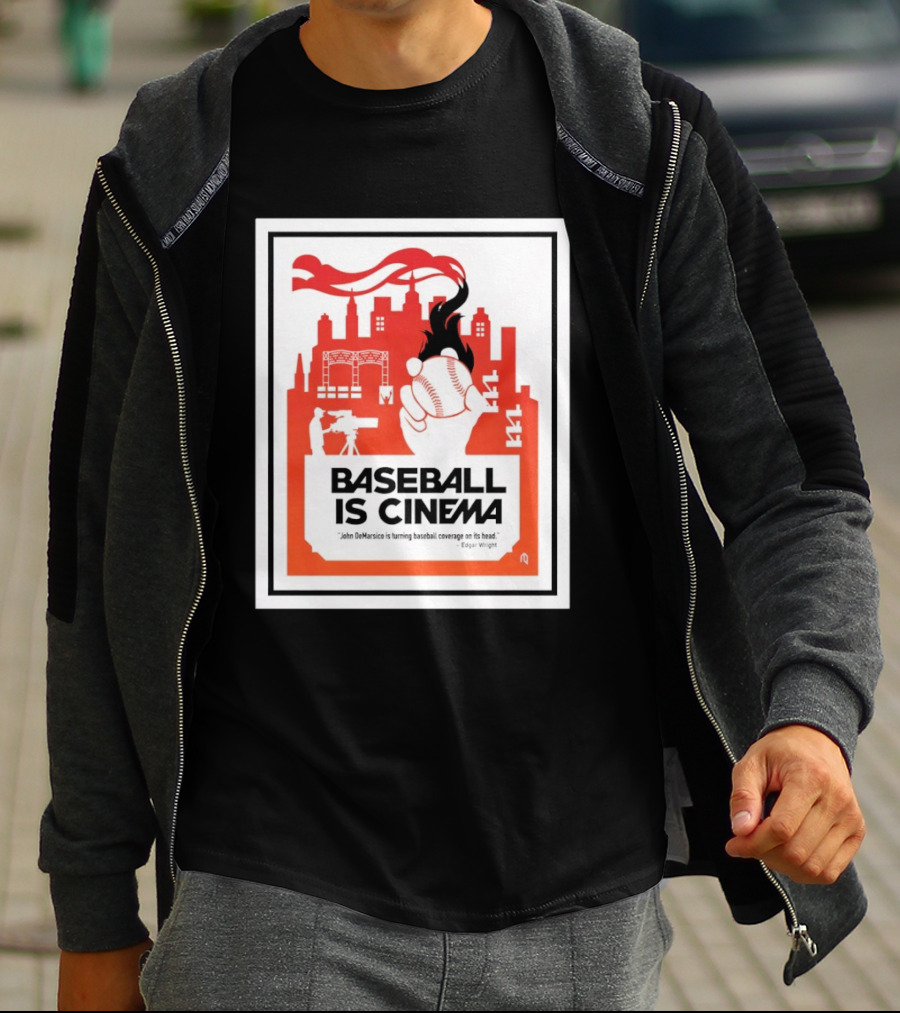 Baseball Is Cinema John DeMarisco Edgar Wright Quote Cityscape T-Shirt