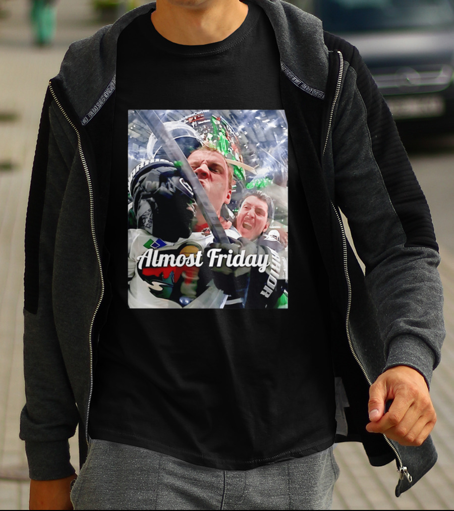 Almost Friday Hockey Hit Minnesota Wild Fan Celebration T-Shirt