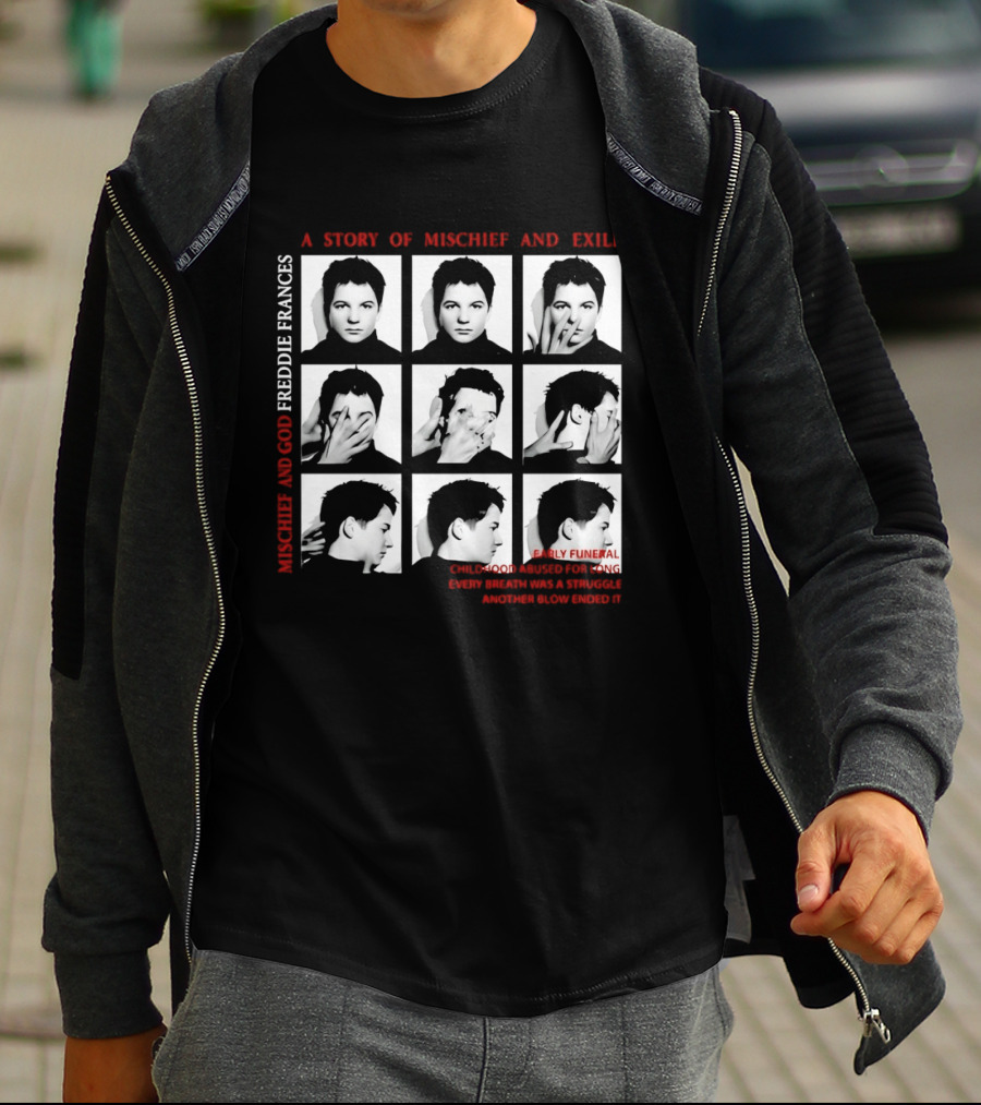 Freddie Frances A Story Of Mischief And Exile Early Funeral Child Good Enough For Long Hudson Williams 400 Blows T-Shirt