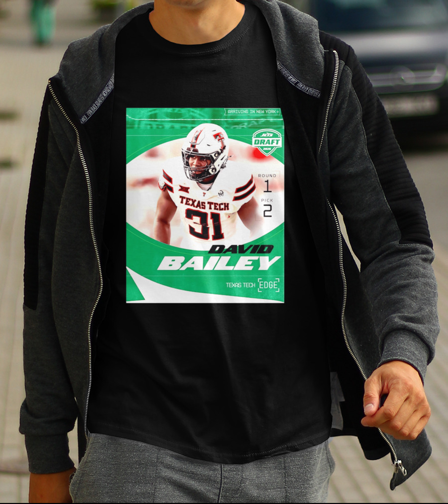 David Bailey Texas Tech Edge New York Jets Draft 2026 Round 1 Pick 2 T-Shirt