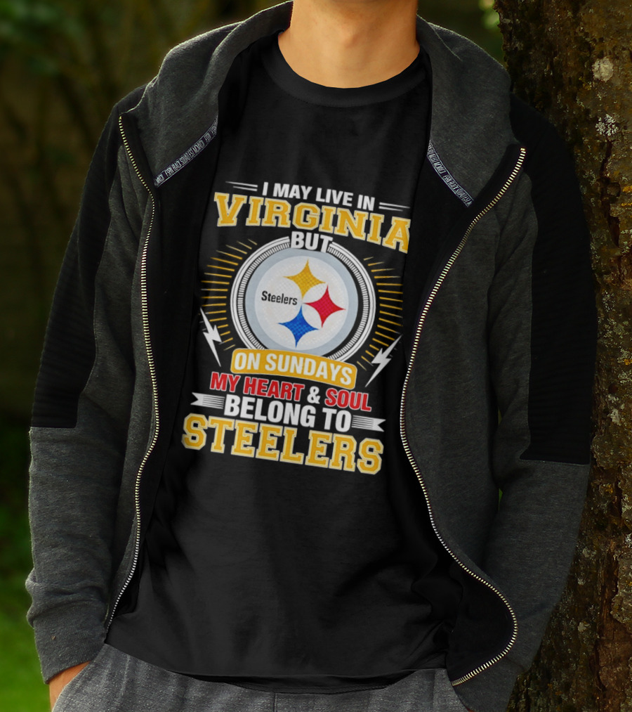 Pittsburgh Steelers Fan Living In Virginia Heart And Soul Belong On Sundays T-Shirt