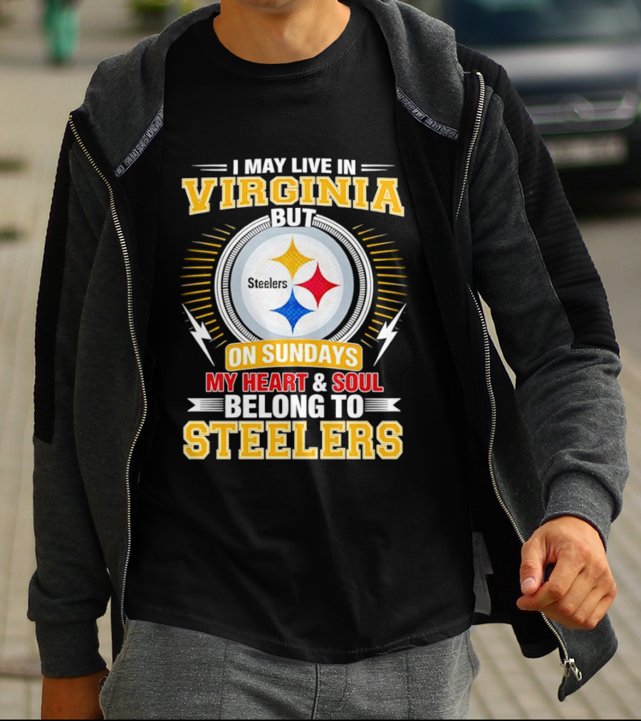 Pittsburgh Steelers Fan Living In Virginia Heart And Soul Belong On Sundays T-Shirt