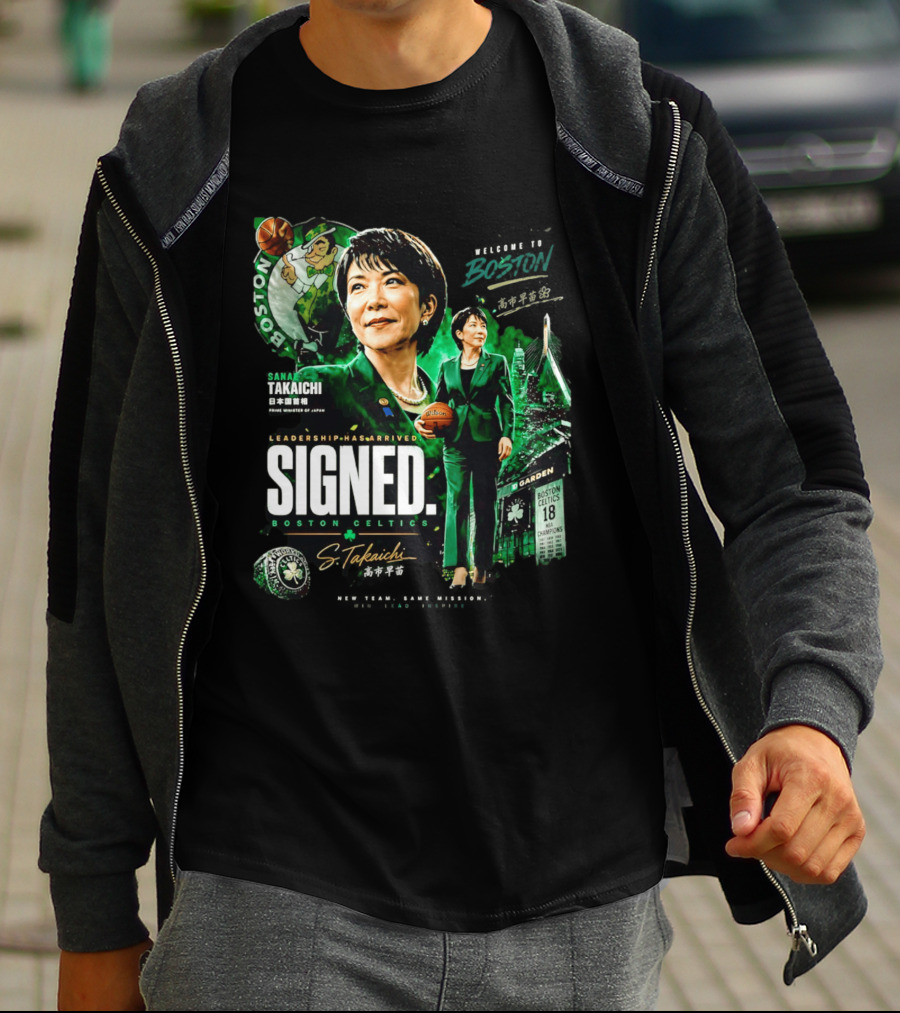 Sana Takaichi Boston Celtics Leadership Has Arrived Signed 18 NBA Champions T-Shirt