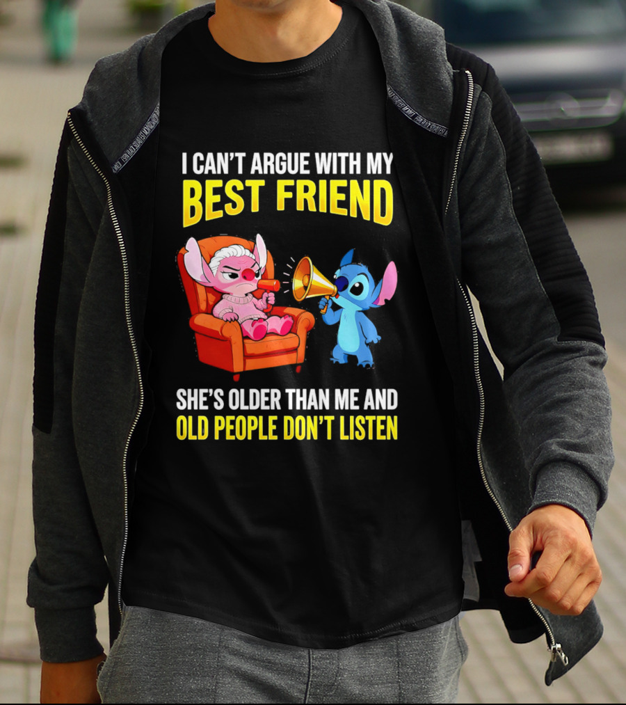 Stitch Megaphone I Can't Argue With My Best Friend She's Older Than Me Old People Don't Listen T-Shirt