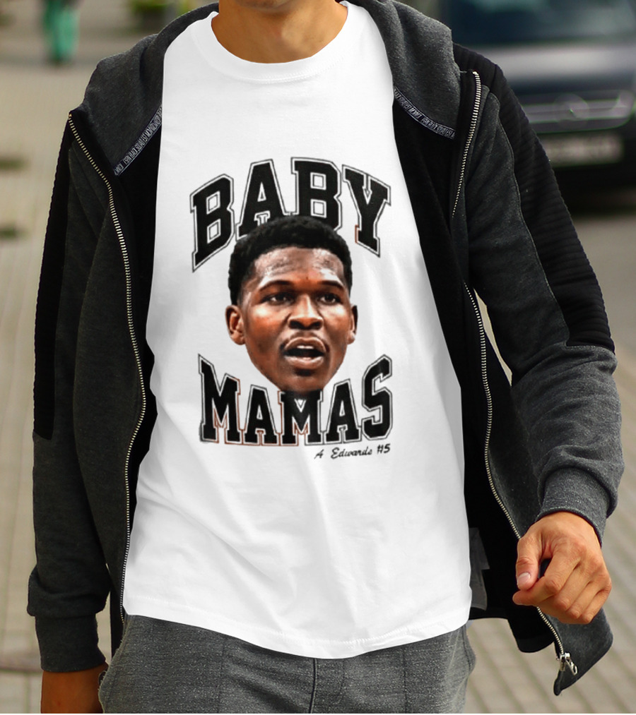 Anthony Edwards Baby Mamas A Edwards #5 T-Shirt