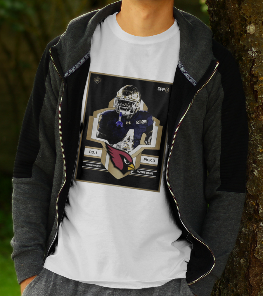 Arizona Cardinals Draft 2026 Rd 1 Pick 3 Jeremiyah Love Notre Dame CFP T-Shirt