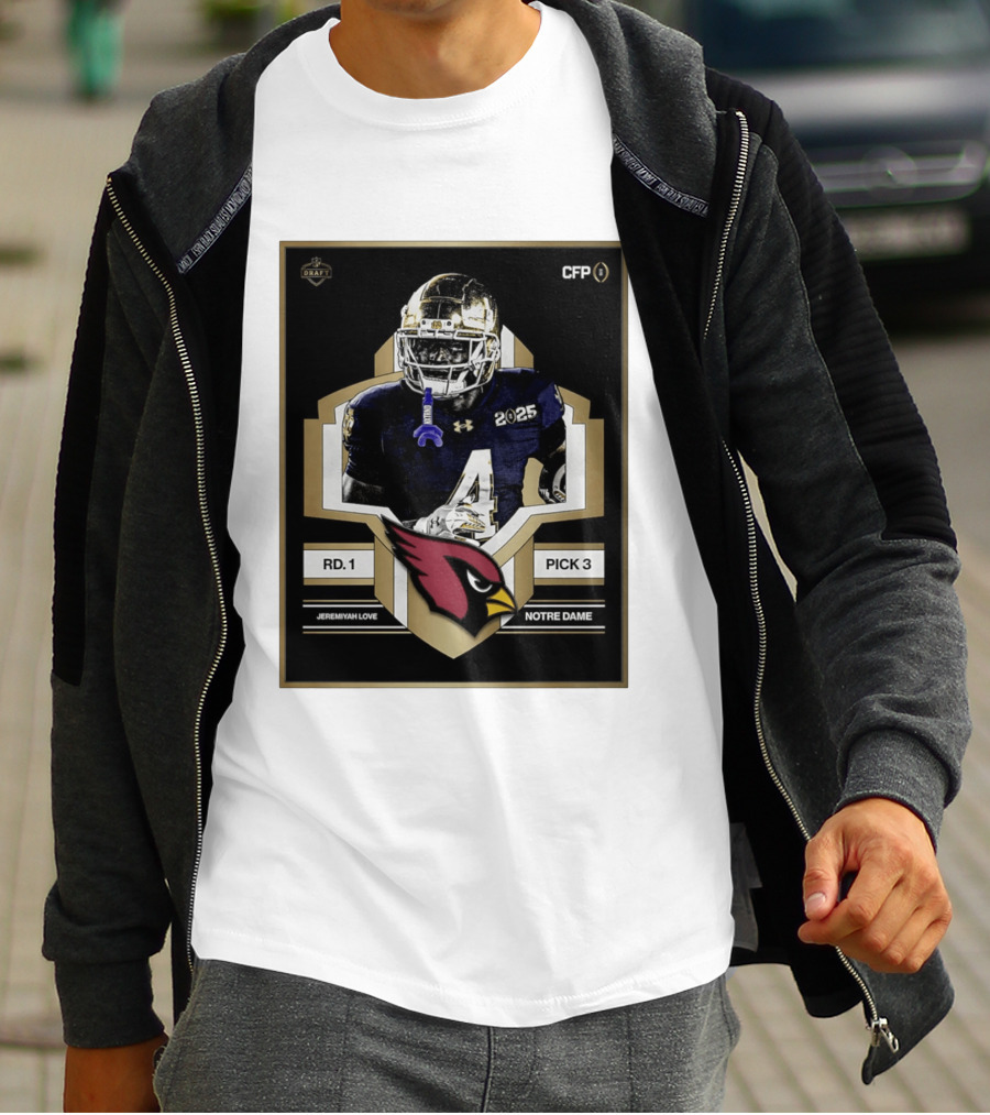 Arizona Cardinals Draft 2026 Rd 1 Pick 3 Jeremiyah Love Notre Dame CFP T-Shirt