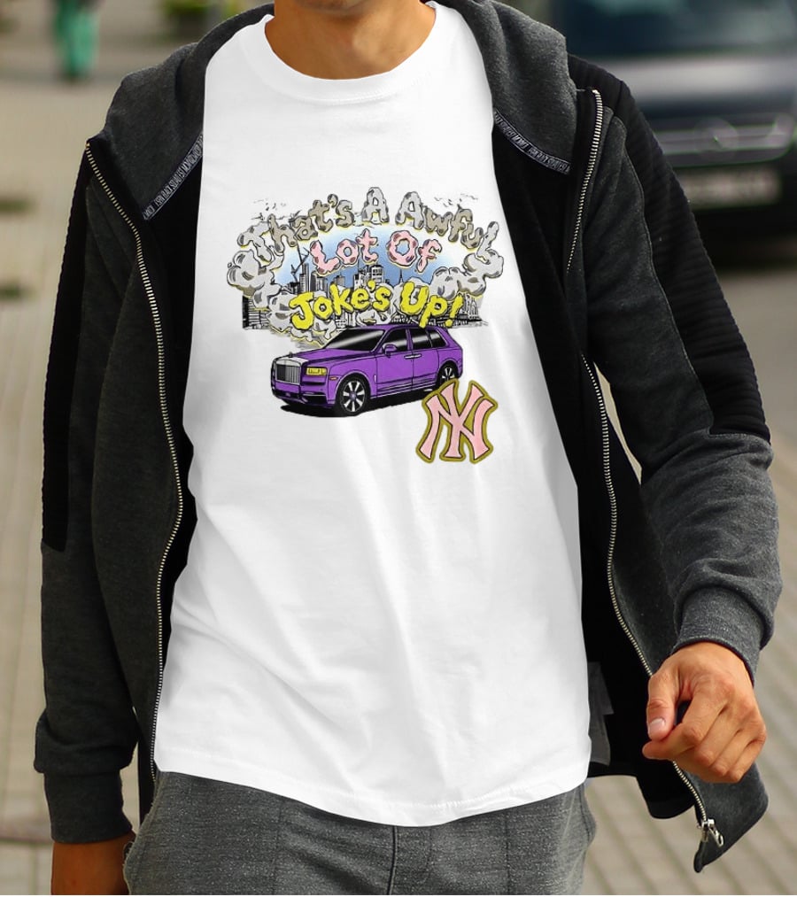That's A Awful Lot Of Jokes Up Cityscape Purple Car NY Yankees T-Shirt