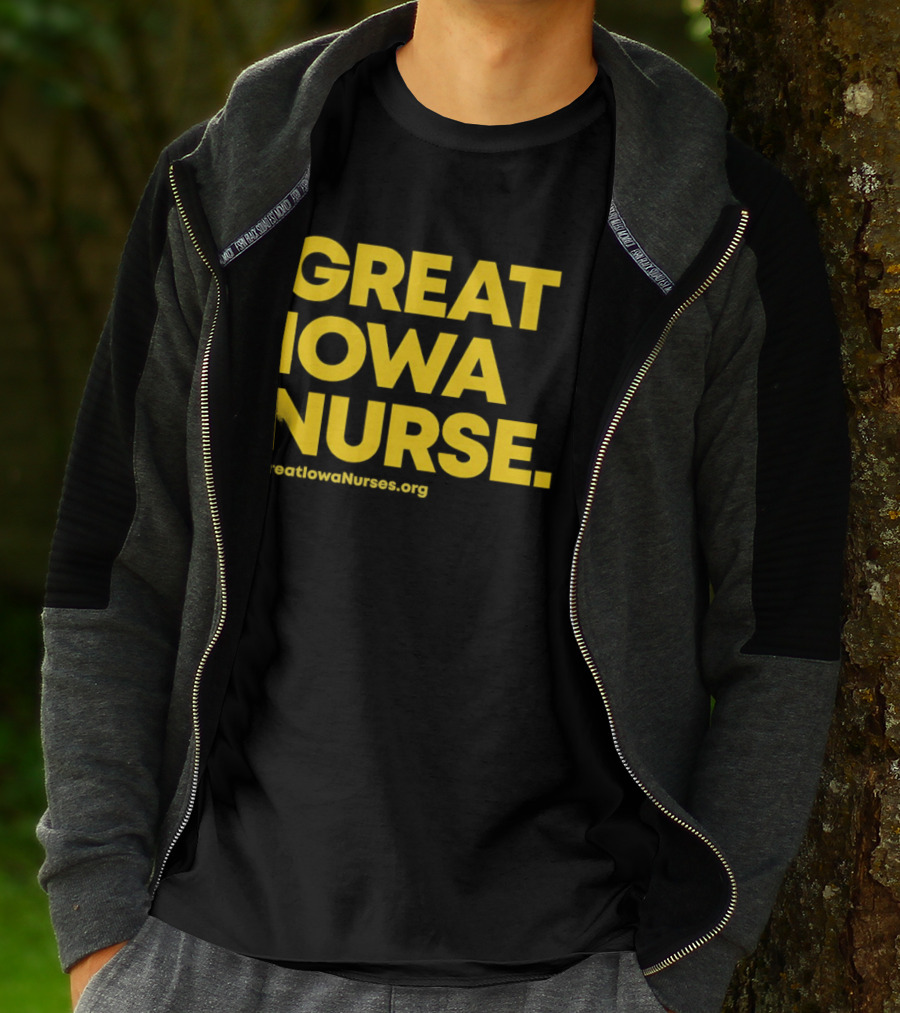 Great Iowa Nurse Greatiowanurses.org T-Shirt