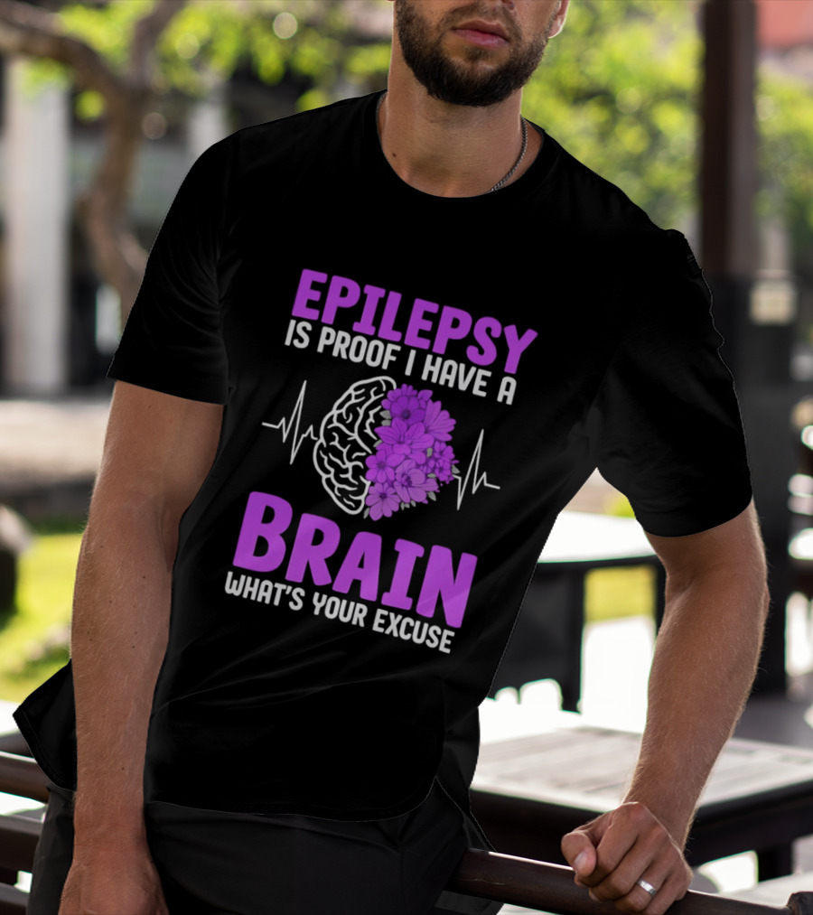 Epilepsy Is Proof I Have A Brain What's Your Excuse Purple Flower Heartbeat T-Shirt