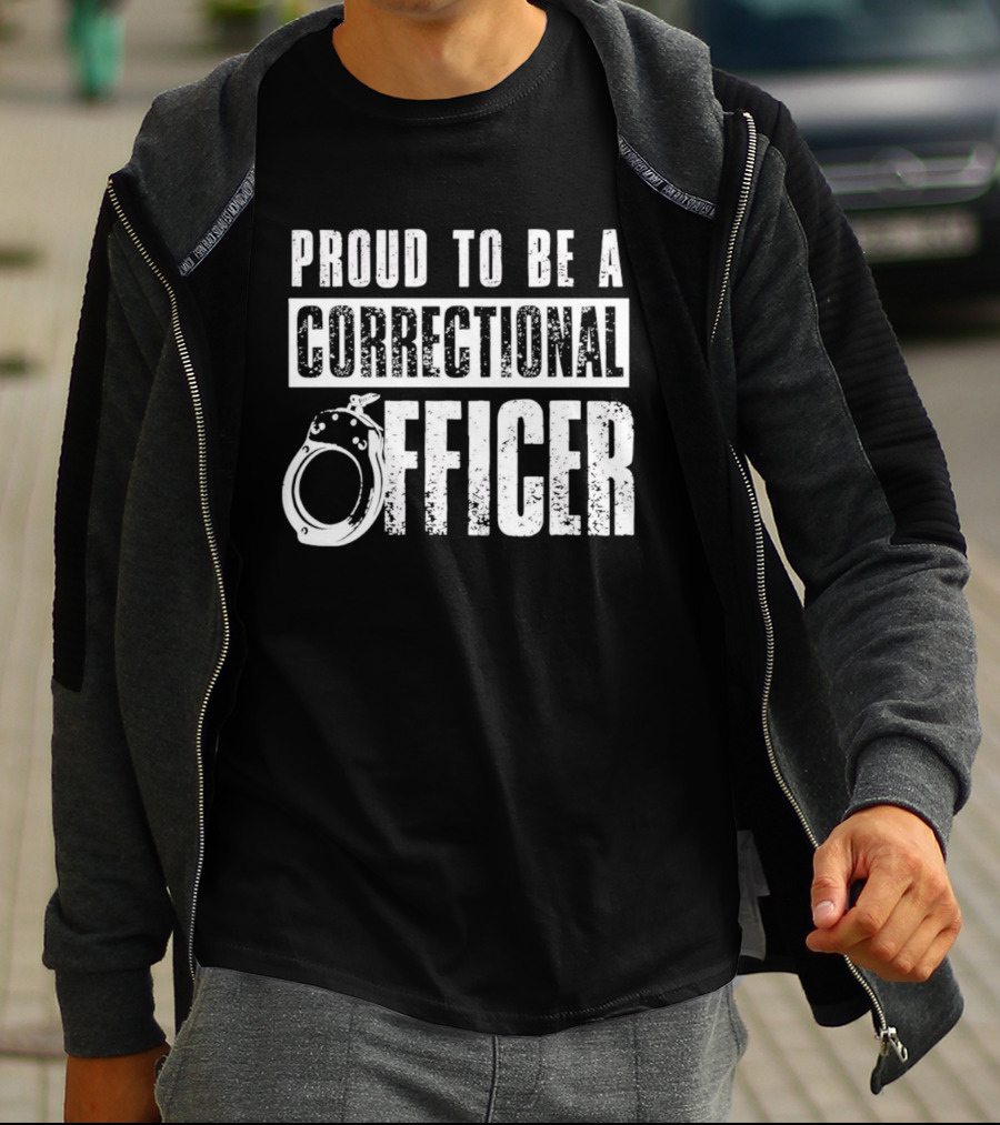 Proud To Be A Correctional Officer Handcuffs T-Shirt