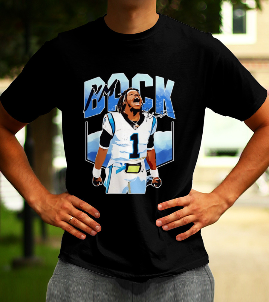 Carolina Panthers Cam Newton I'm Back Celebration Football T-Shirt