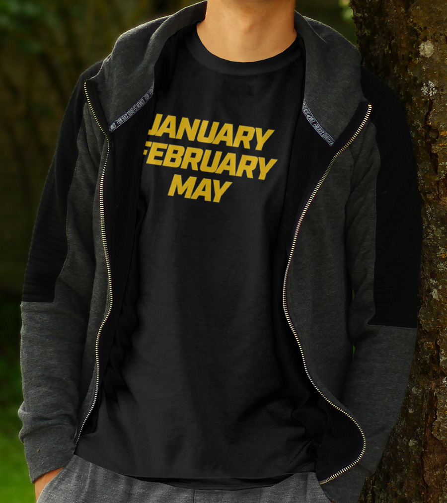 January February May Michigan Wolverines Basketball March Madness T-Shirt
