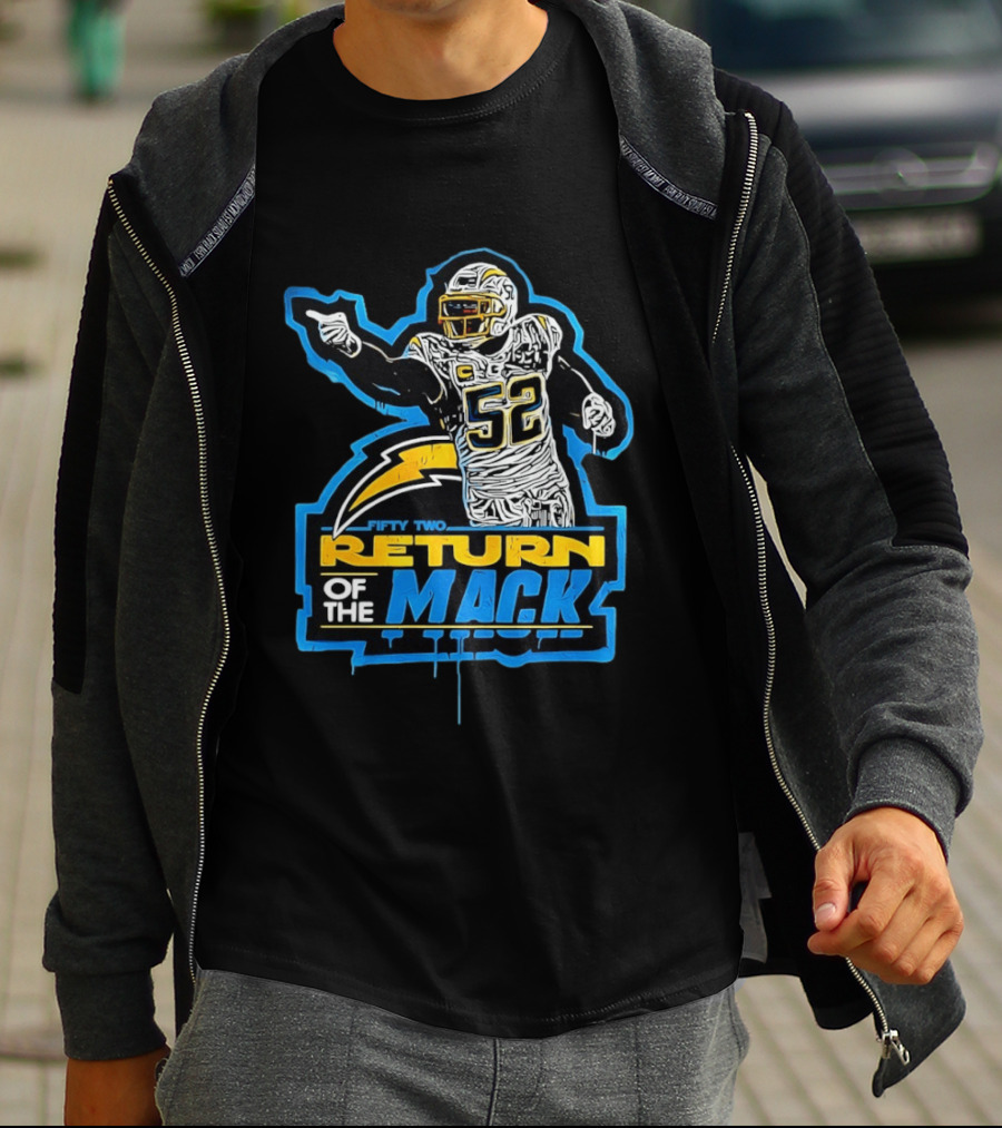 Khalil Mack 52 Return Of The Mack Fifty Two Los Angeles Chargers T-Shirt