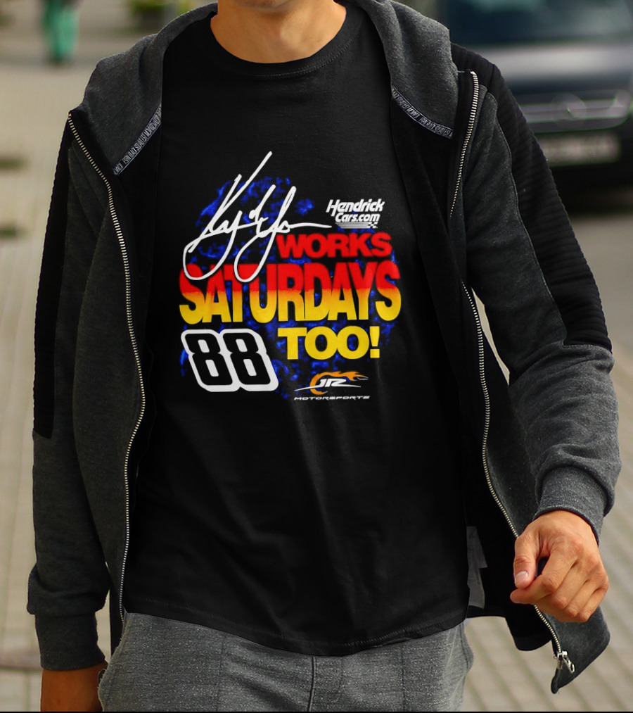 Kyle Larson Hendrick Motorsports Number 88 Signature Saturdays Too T-Shirt