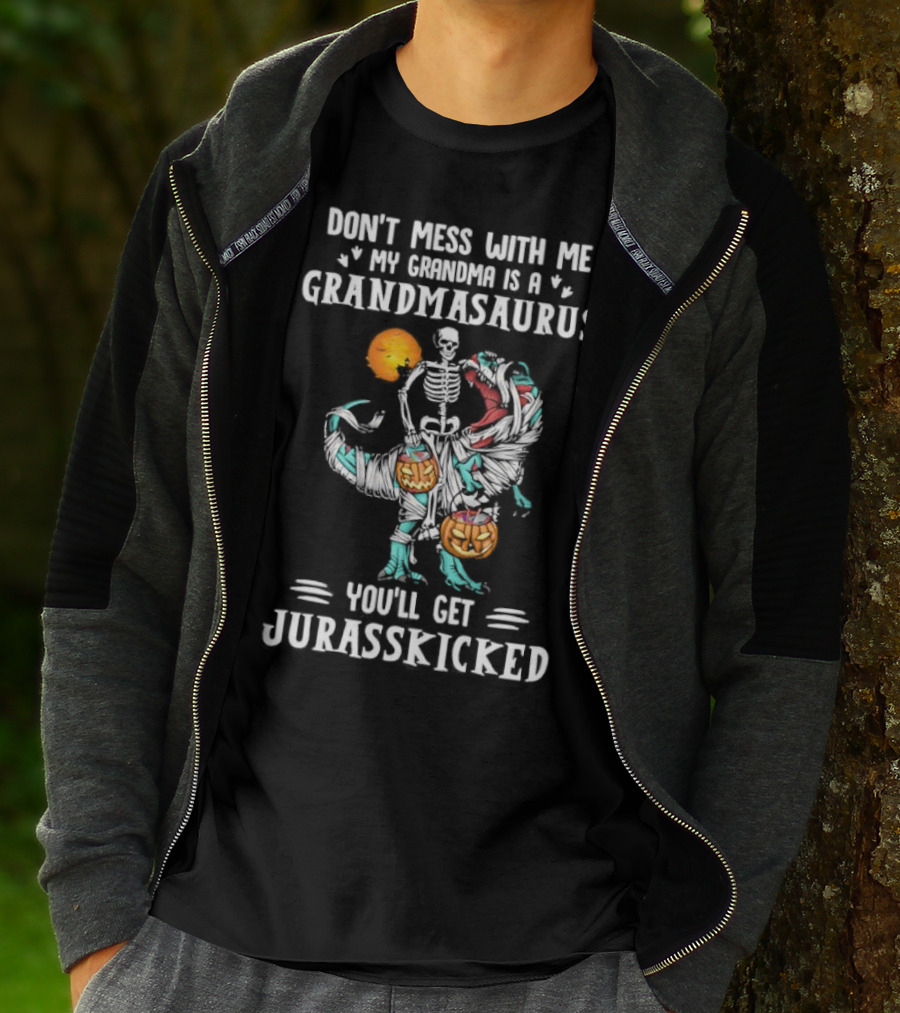 Don't Mess With Me My Grandma Is A Grandmasaurus You'll Get Jurasskicked Halloween T-Shirt