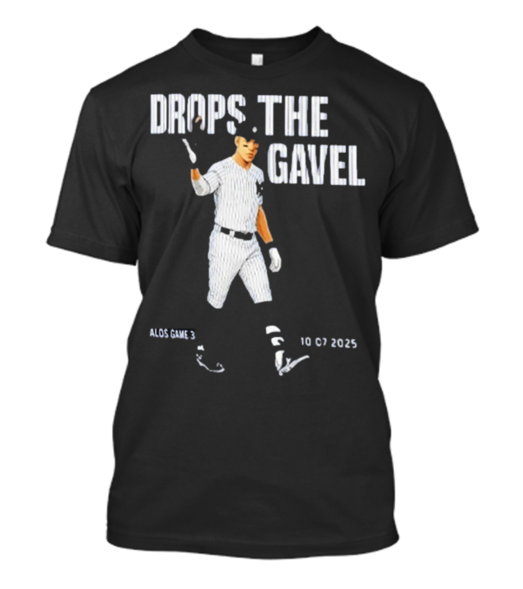 ALDS Game 3 Cam Schlittler Drops The Gavel Yankees 10 07 2023 T-Shirt