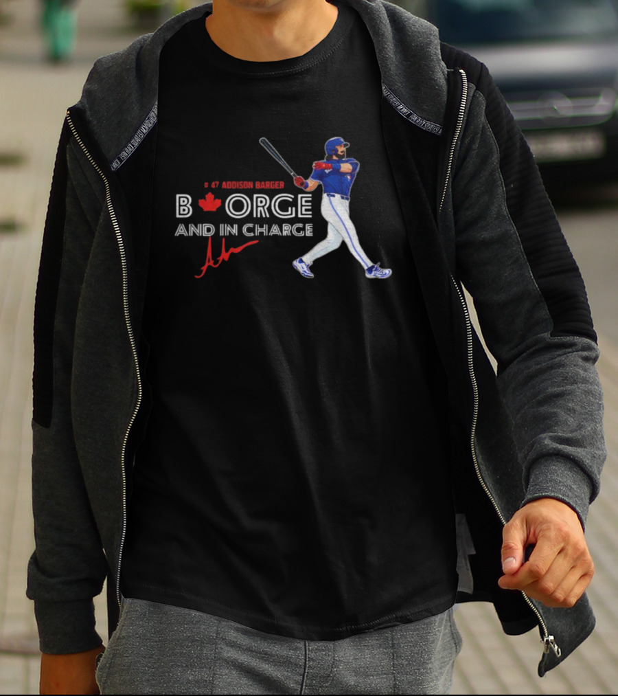 Addison Barger Blue Jays Borge And In Charge 2025 T-Shirt